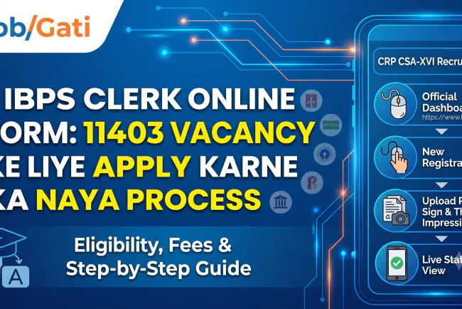 IBPS Clerk Online Form: 11403 Vacancy Ke Liye Latest Apply Process | JobGati