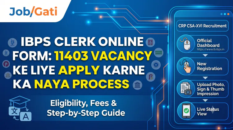 IBPS Clerk Online Form: 11403 Vacancy Ke Liye Latest Apply Process | JobGati
