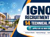 IGNOU Non-Teaching Recruitment 2026: 14 Technical Posts